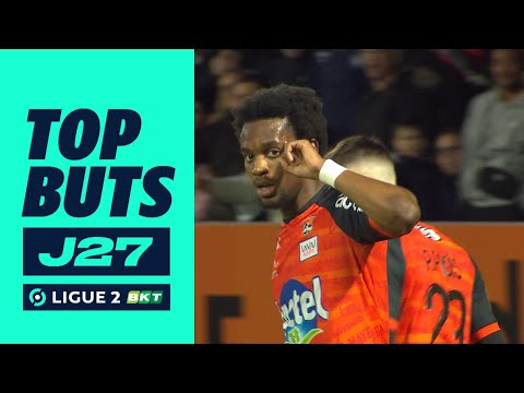 Top buts 27ème journée - Ligue 2 BKT / 2023-2024