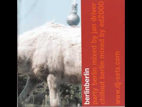 Jan Driver - BerlinBerlin - CD1 [2000]