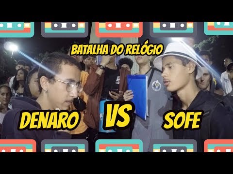 Denaro VS Sofe - 1ª Fase - Batalha do Relógio/Rap df Vlogs - 28/02/2019