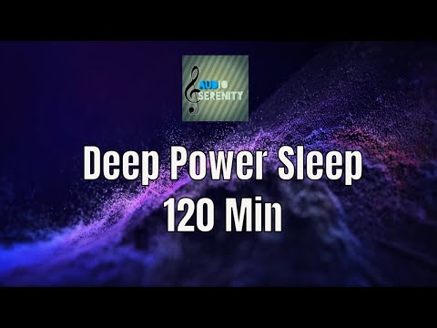 Deep Power Sleep | 120 Min