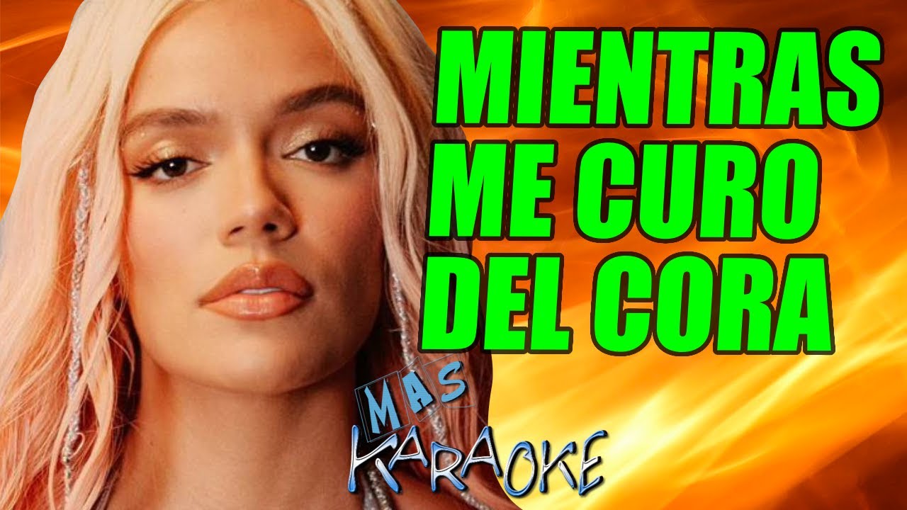 Mientras Me Curo El Cora