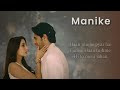 Manike (LYRICS) - Thank God | Jubin N | Nora Fatehi, Sidharth M | Tanishk,Yohani,Surya R | Rashmi V
