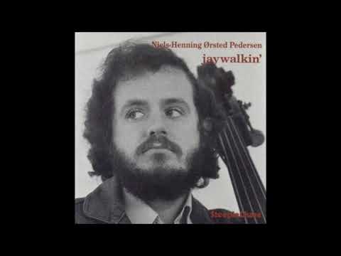 Niels Henning Ørsted Pedersen  - Jaywalkin' ( Full Album )
