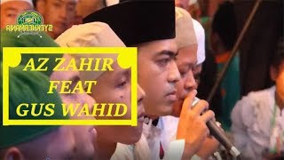 AZ ZAHIR FEAT GUS WAHID SUKET TEKI TERBARU !!!