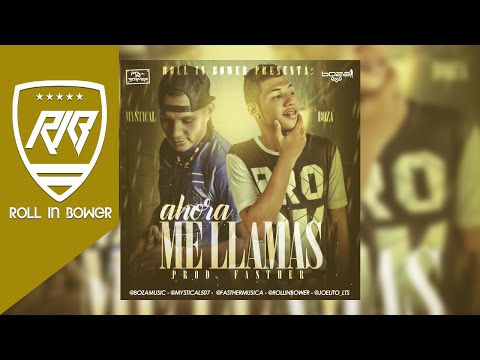 Ahora Me Llamas Ft Mystical Fyah - Boza