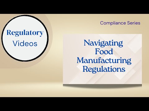 Navigating Food Manufacturing Regulations: A Guide