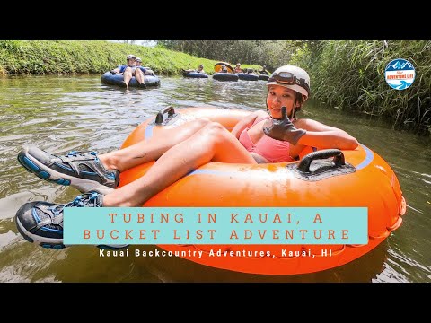 Tubing in Kauai, A Bucket List Adventure with Kauai Backcountry Adventures, HI