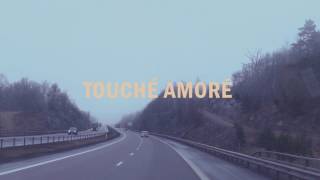 Moments in Passing – Touché Amoré