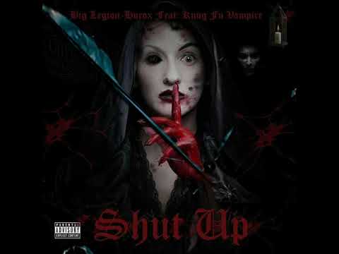 Big Legion x Hurox x Kung Fu Vampire - Shut Up