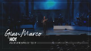 Gian Marco #GershwinPrize 2019 - &quot;HOY&quot;