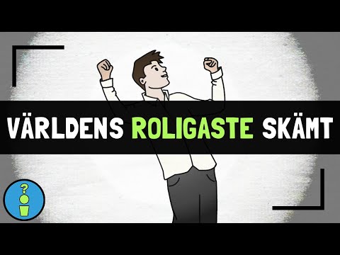 VAD ÄR VÄRLDENS ROLIGASTE SKÄMT?