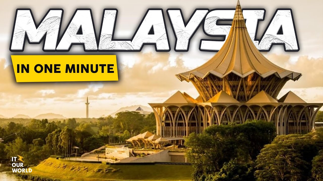 MALAYSIA IN ONE MINUTE