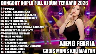 Download lagu P P APA GADIS MANIS KALI MANTAN AJENG FEBRIA DANGDUT KOPLO FULL ALBUM TERBARU 2025!DANGDUT KOPLO REV mp3 Download lagu P P APA GADIS MANIS KALI MANTAN AJENG FEBRIA DANGDUT KOPLO FULL ALBUM TERBARU 2025!DANGDUT KOPLO REV mp3