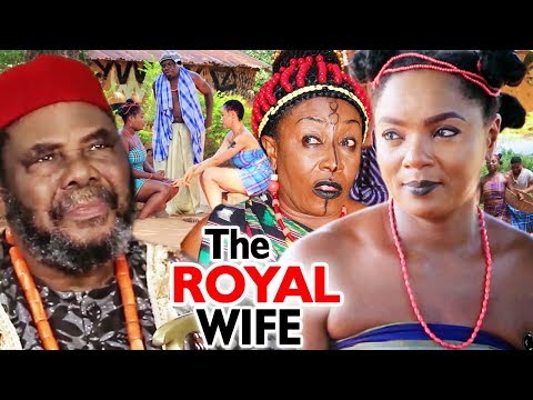 New Movie Alert THE ROYAL WIFE Season 1&2 (Chioma Chuwkuka) - 2019 Latest Nigerian Nollywood Movie