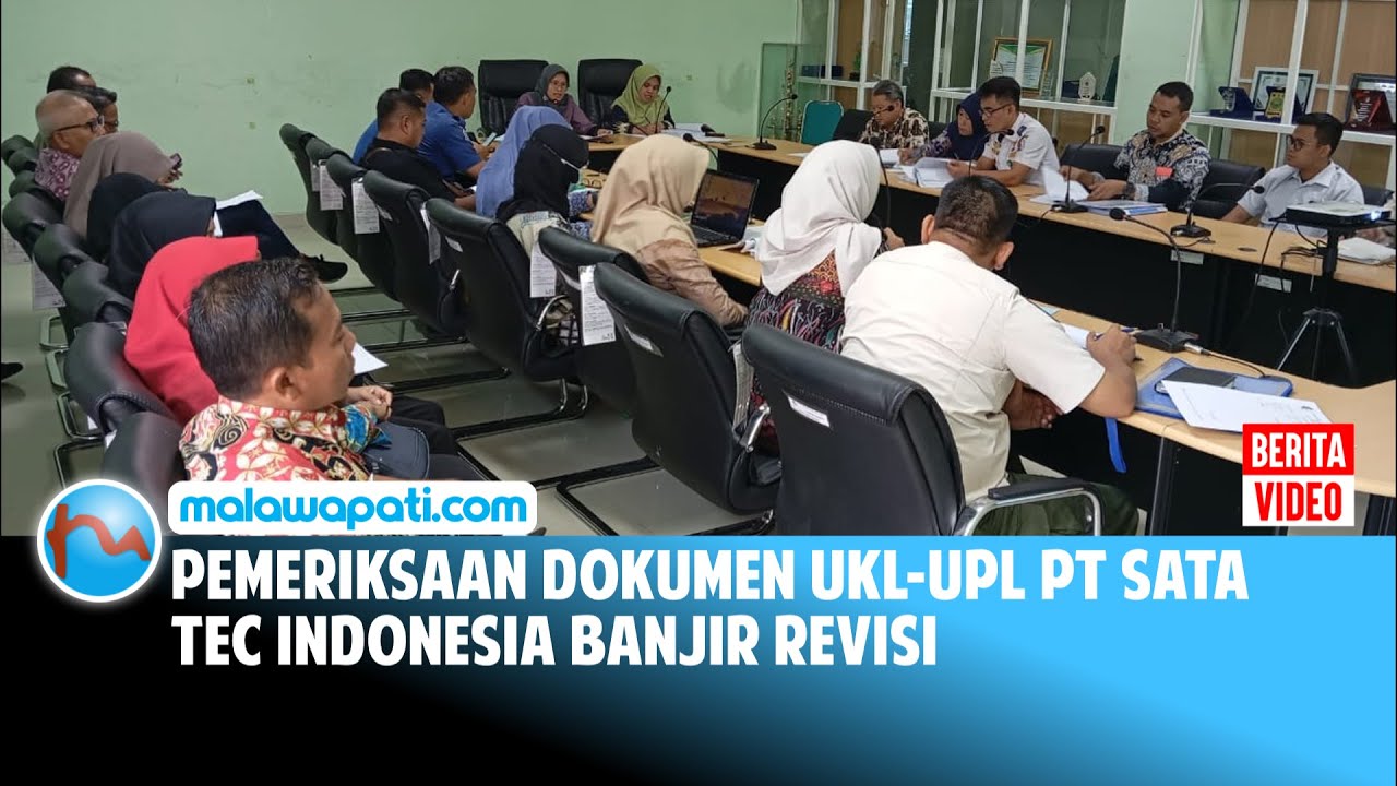 Pemeriksaan Dokumen UKL UPL PT Sata Tec Indonesia Banjir Revisi