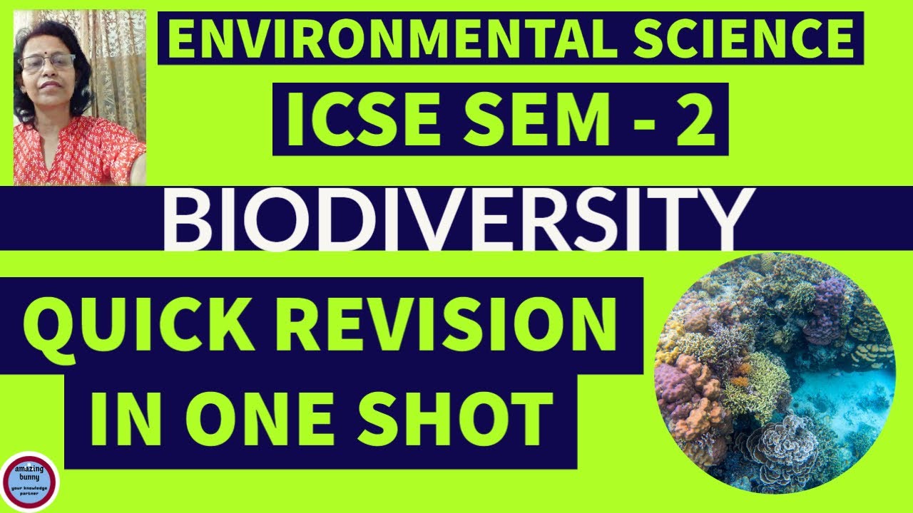 EVS ICSE BIODIVERSITY:QUICK REVISION IN ONE VIDEO:CLASS 10