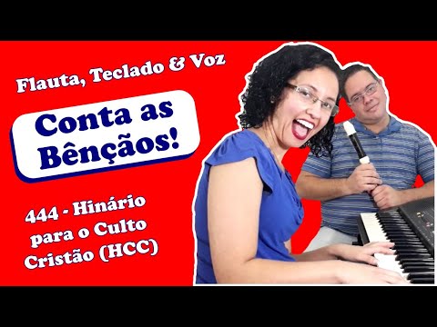 444 hcc - Conta as bênçãos (Flauta, Teclado & Voz)