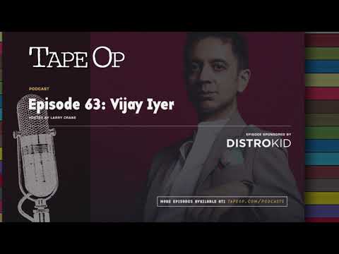 Episode 63: Vijay Iyer