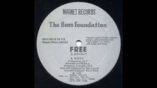 The Bass Foundation - Free (Spirit) [MAG-303]