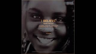 Nikke Nicole featuring Alicia Warren - I Believe (Brand New Dub)