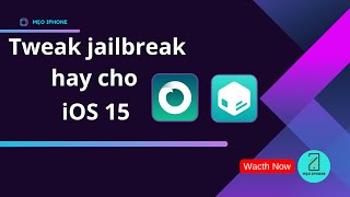 Tweak cực hay cho iOS15 đã jailbreak-Phần 1