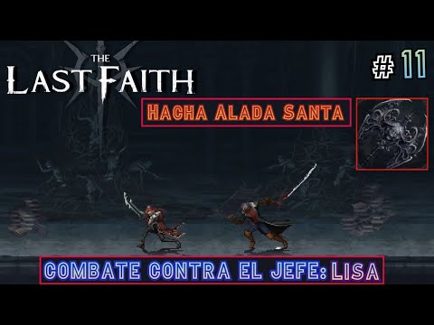 🩸The Last Faith🩸 - Regent's Palace of Orders - Combat vs. Lisa + Secret Weapon: Holy Winged Axe