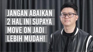 Download lagu Jangan Abaikan 2 Hal Ini Supaya Move On Jadi Lebih Mudah! mp3