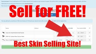 The Best Place to Sell your CSGO Skins! 0% Fees! (Lower than OPSkins and Bitskins)