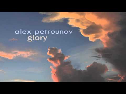 Alex Petrounov - Glory