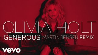 Olivia Holt - Generous (Martin Jensen Remix/Audio Only)