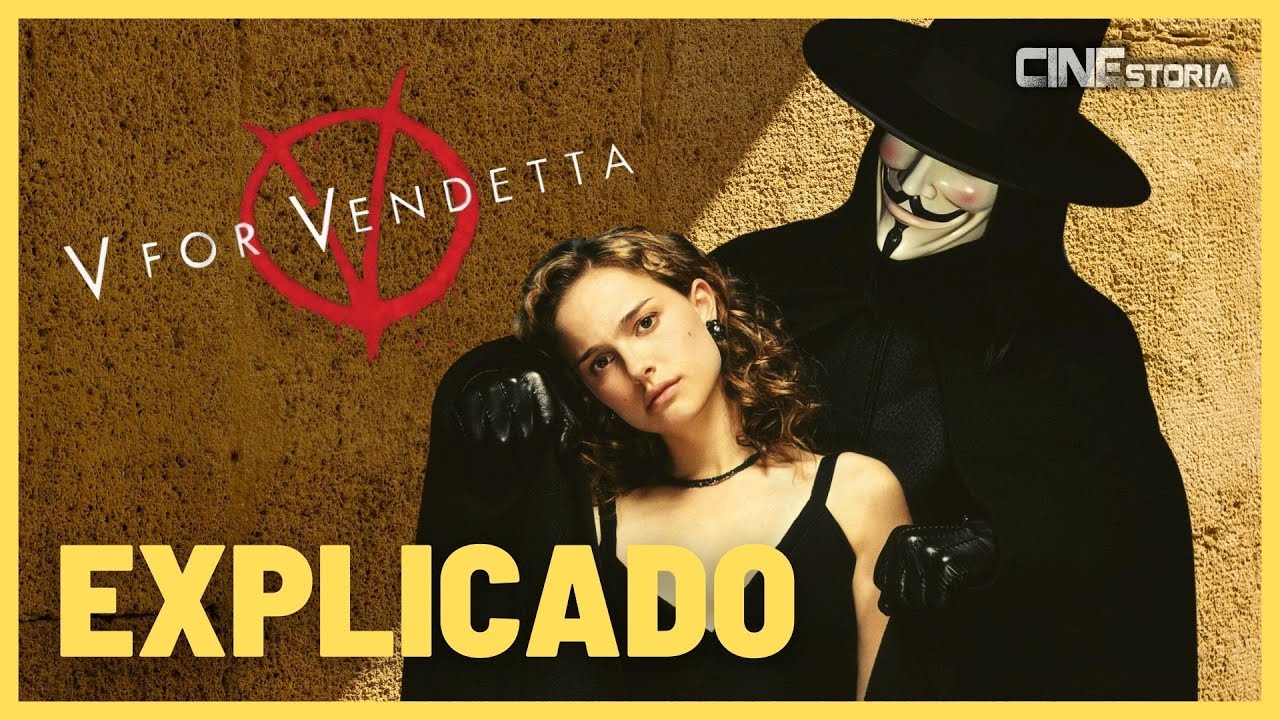 V DE VINGANÇA | EXPLICANDO A CONSPIRAÇÃO