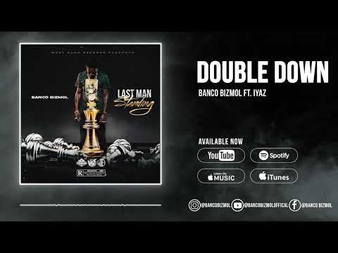 Banco Bizmol Ft. Iyaz -  Double Down (Official Audio)
