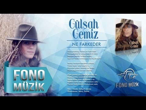 Gülşah Gemiz - Ne Farkeder (Official Audio)