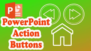 How to Use Hyperlinks and Action Buttons|| Using Action Buttons : PowerPoint 2016