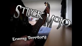 Stuck Mojo - Enemy Territory [Guitar Cover]