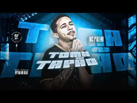 MC PIKENO - TOMA TAPÃO - BREGA FUNK