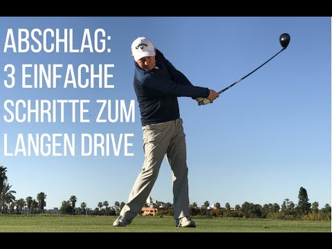 Abschlag: 3 einfache Schritte zum langen Drive