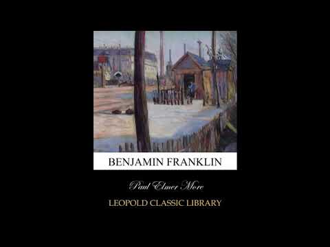 Benjamin Franklin by Paul Elmer More — free full audiobook