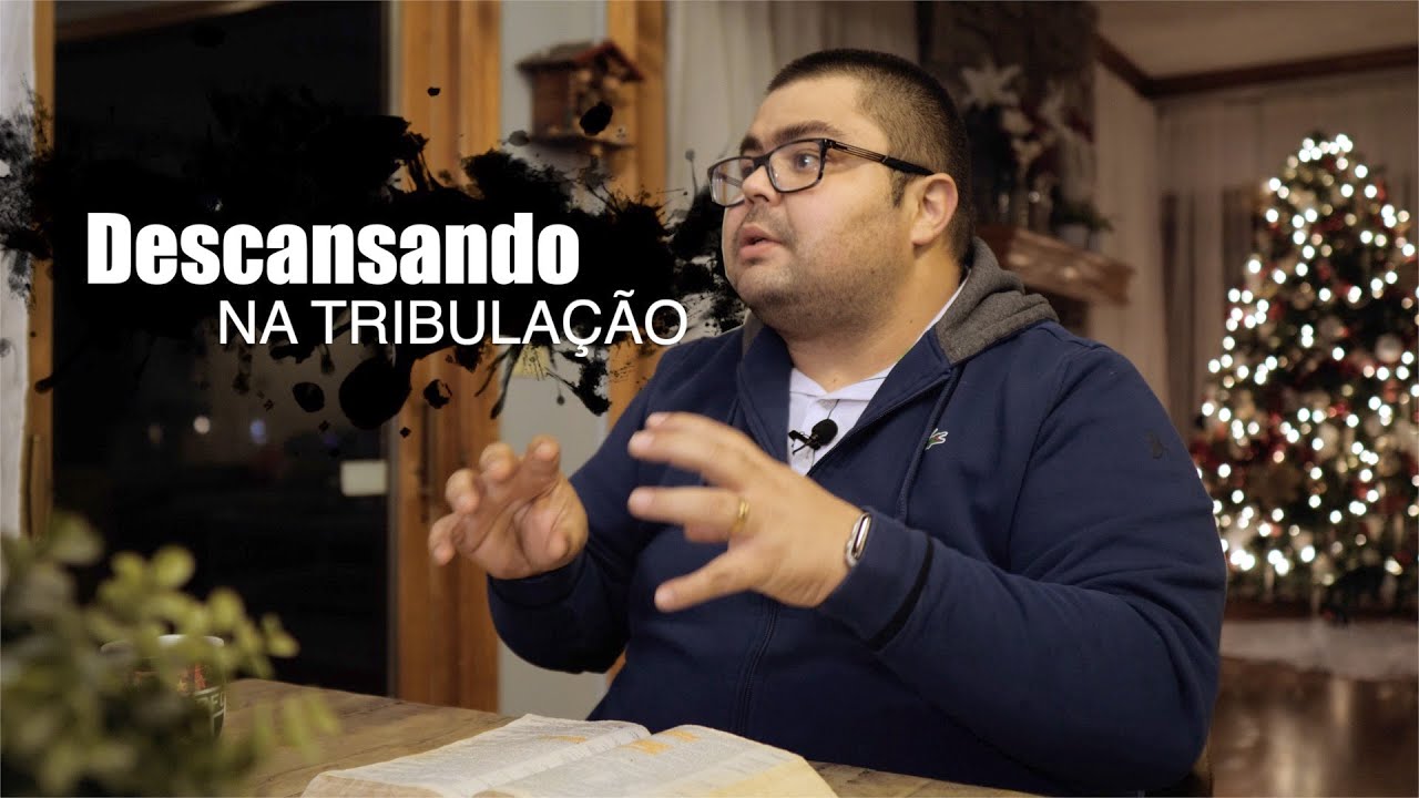 Descansando na tribulação