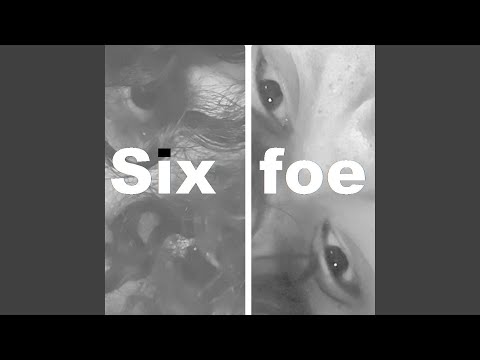six foe (feat. Julian Ezra)