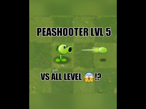 Peashooter LVL 5 vs All Levels in PVZ😱!? PVZ #12