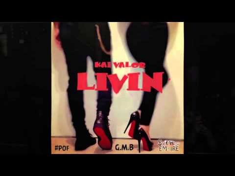 Kai Valor(Feddi Galore)-Livin'