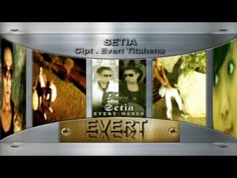 EVERT TITAHENA - SETIA (OFFICIAL MUSIC VIDEO)