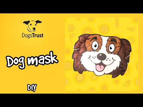 Create your own dog mask! | Dogs Trust