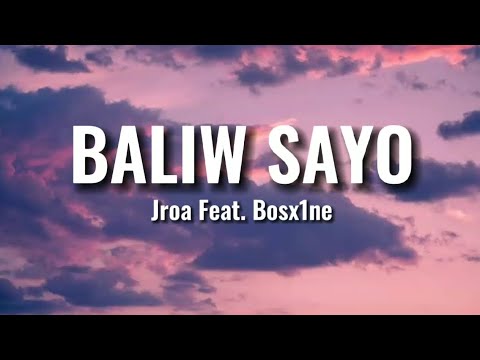 Jroa ft. Bosx1ne - Baliw Sayo (Lyrics Video)