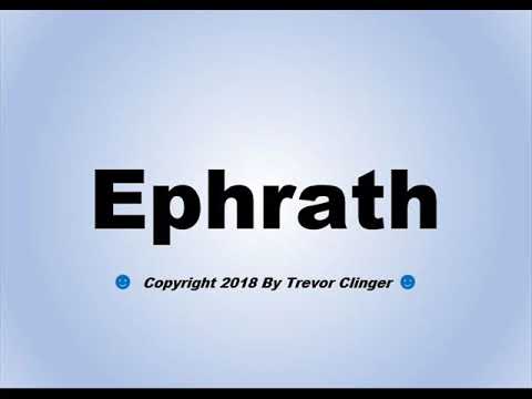 How To Pronounce Ephrath