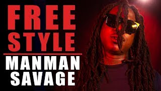 ManMan Savage Freestyle - What I Do