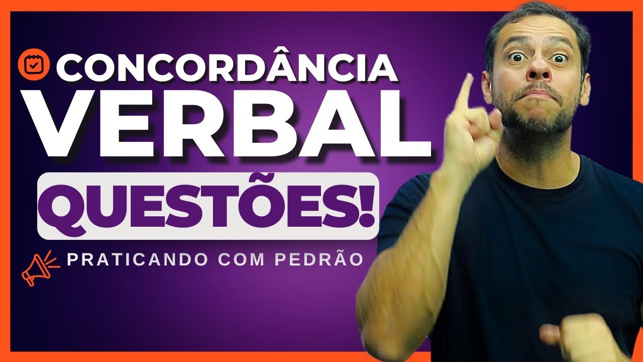 ✅❌CONCORDÂNCIA VERBAL: Maratona de Questões com Pedrão!