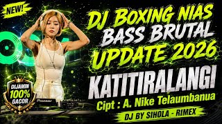 Download lagu DJ BOXING NIAS KATITIRALANGI mp3