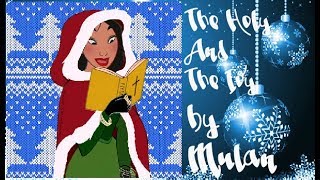 Disney Princess Christmas - &quot;The Holy &amp; The Ivy&quot; By Mulan